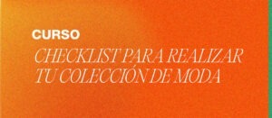 Curso Checklist para realizar tu colección de moda.
