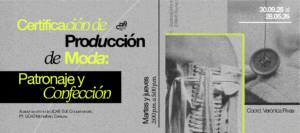 Certificación de Producción de Moda: Patronaje y Confección
